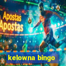 kelowna bingo