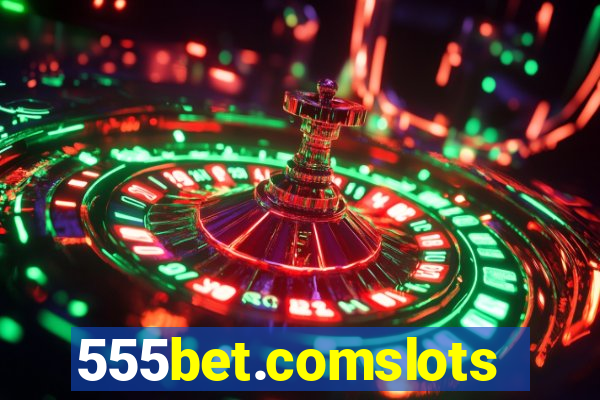 555bet.comslots