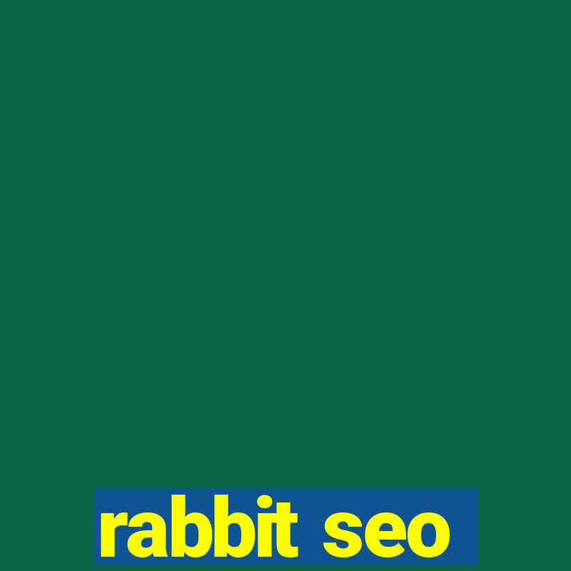 rabbit seo