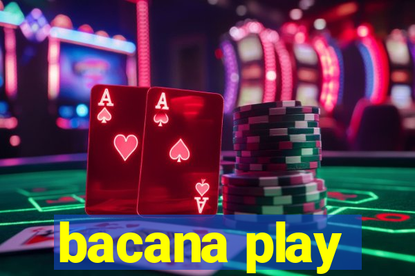 bacana play