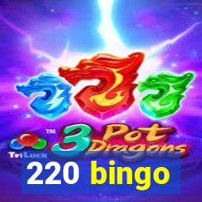 220 bingo