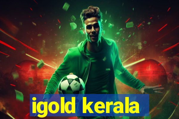 igold kerala