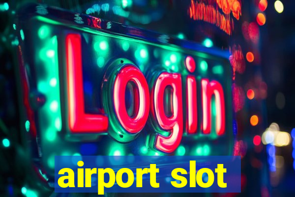 airport slot