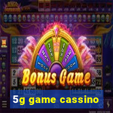 5g game cassino