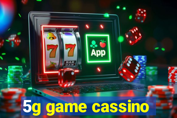 5g game cassino