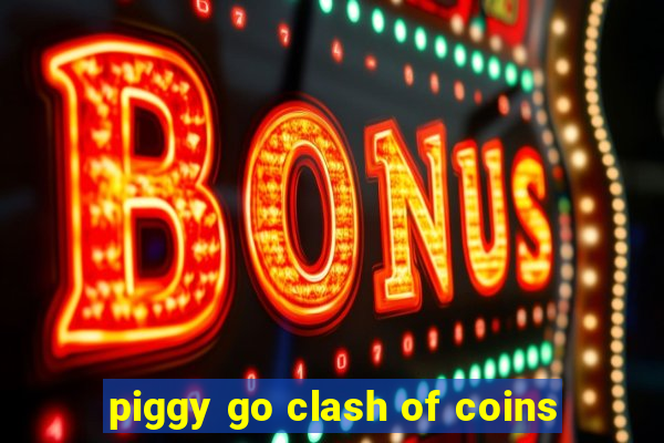 piggy go clash of coins