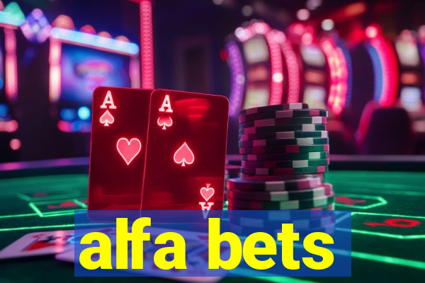 alfa bets