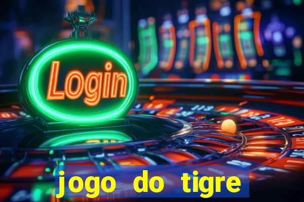 jogo do tigre super mega ganho