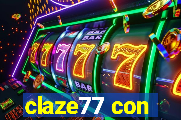 claze77 con