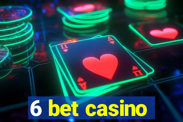 6 bet casino