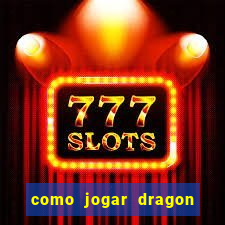 como jogar dragon tiger luck