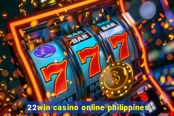 22win casino online philippines