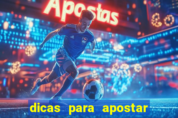 dicas para apostar em jogos de futebol