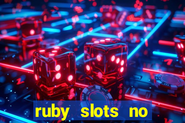 ruby slots no deposit bonus