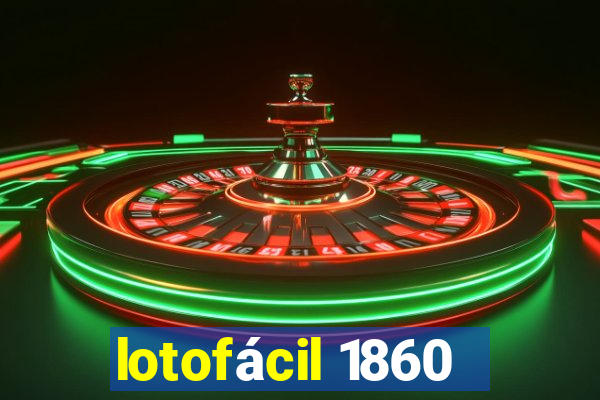 lotofácil 1860