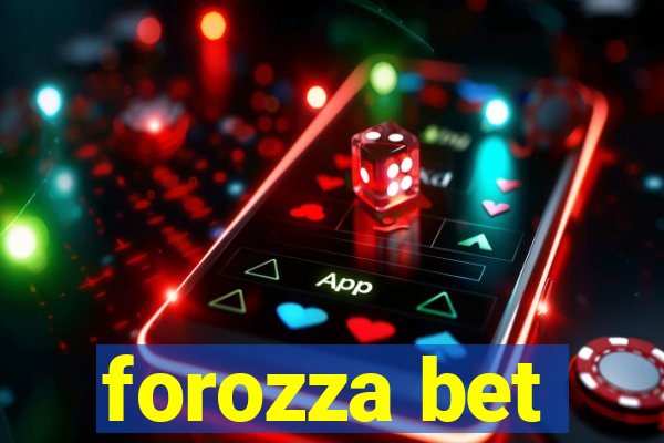 forozza bet