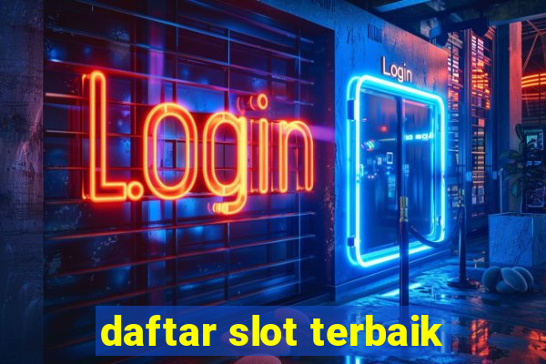 daftar slot terbaik