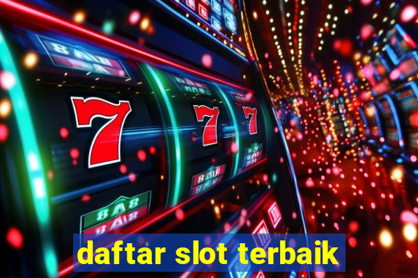 daftar slot terbaik