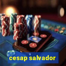 cesap salvador