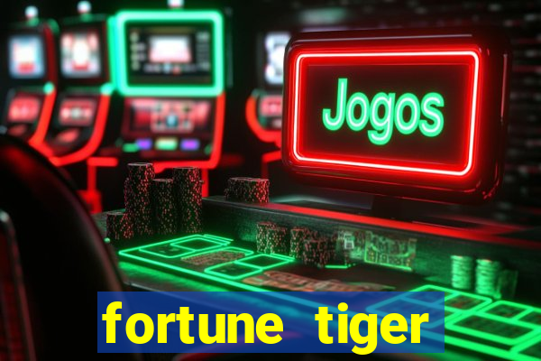 fortune tiger bônus de cadastro sem depósito