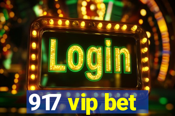 917 vip bet