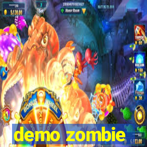 demo zombie