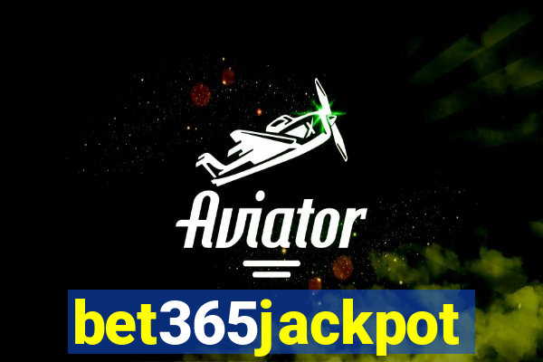 bet365jackpot