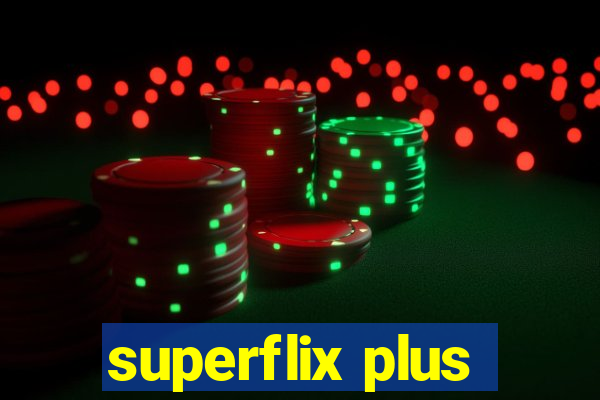 superflix plus