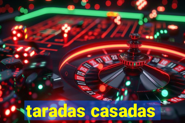 taradas casadas