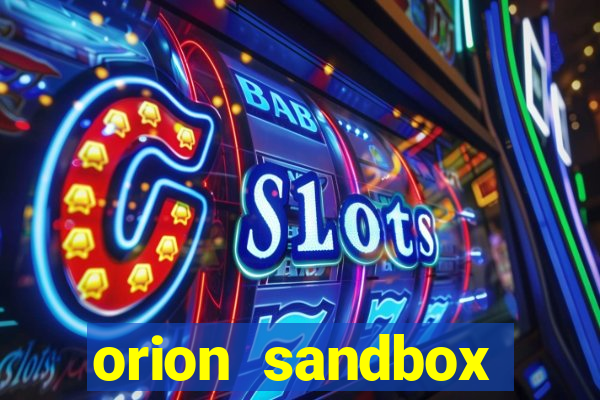 orion sandbox enhanced jogos 360