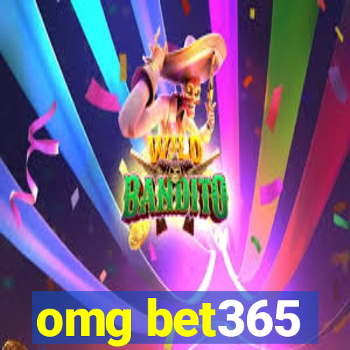 omg bet365