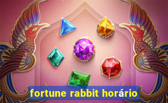 fortune rabbit horário