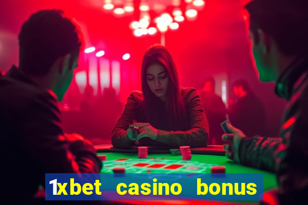 1xbet casino bonus ohne einzahlung