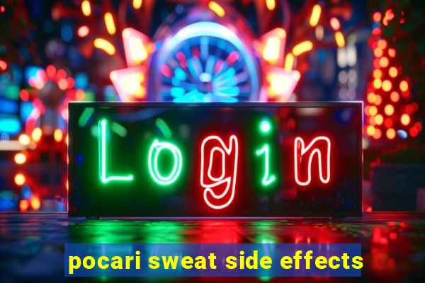 pocari sweat side effects