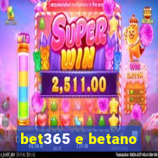 bet365 e betano