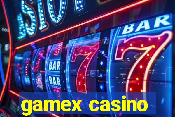 gamex casino