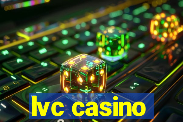 lvc casino