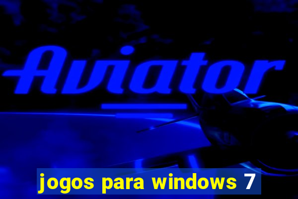 jogos para windows 7