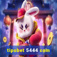 tipobet 5444 com