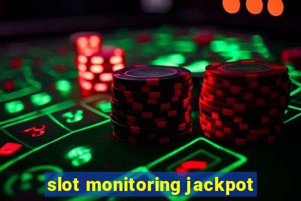 slot monitoring jackpot