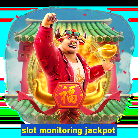 slot monitoring jackpot