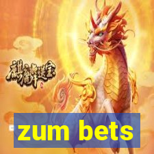 zum bets