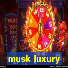 musk luxury