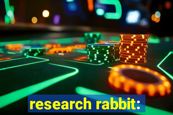 research rabbit: