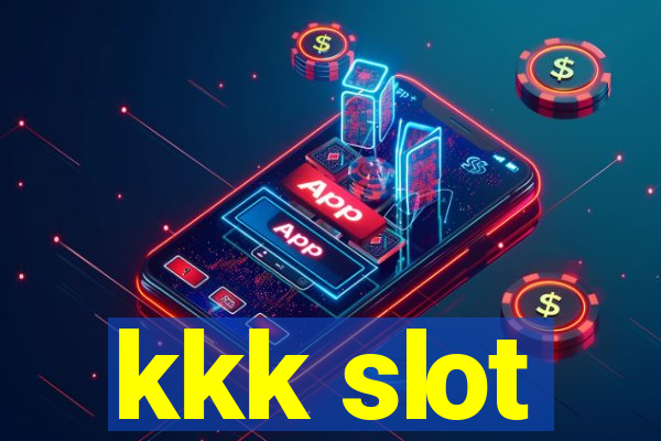 kkk slot