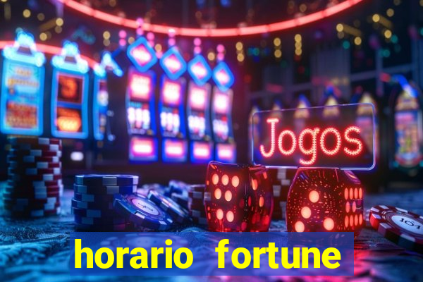 horario fortune tiger hoje