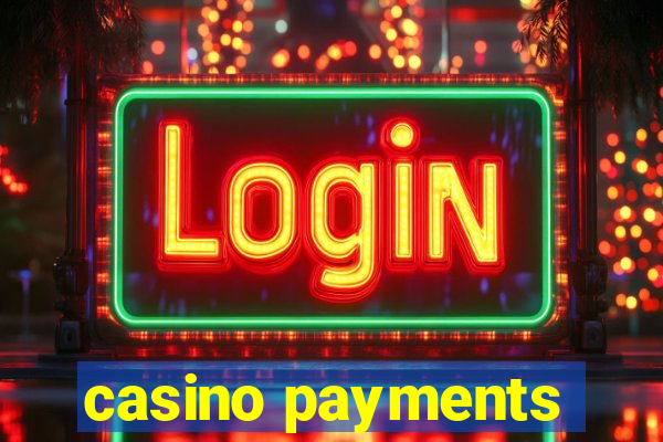 casino payments