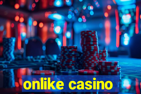 onlike casino