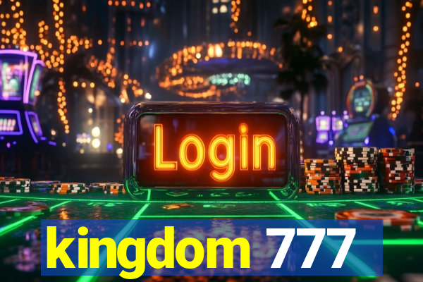 kingdom 777