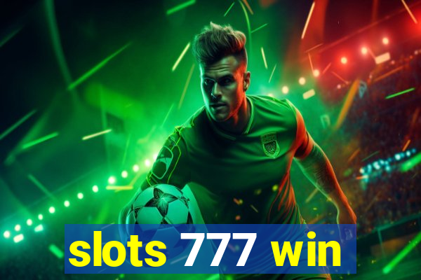 slots 777 win